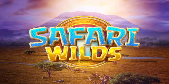 Strategi Ampuh Untuk Mendapatkan Maxwin di Slot Safari Wilds